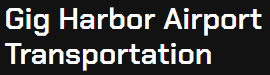 Gig Harbor Airport Transportation